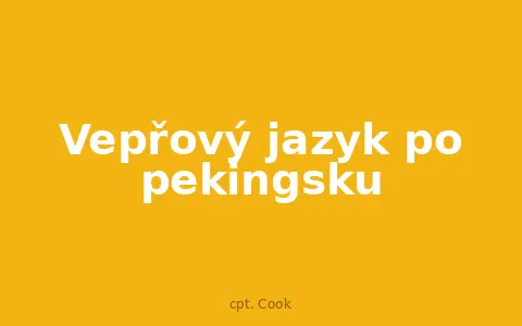 Vepřový jazyk po pekingsku