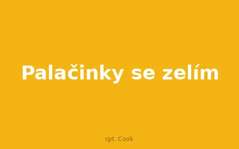 Palačinky se zelím