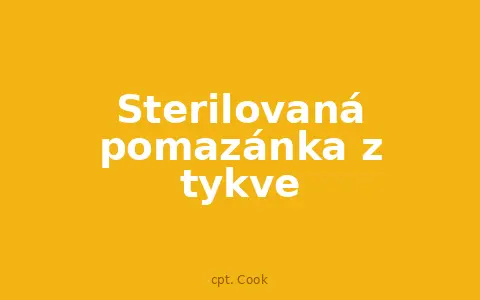 Sterilovaná pomazánka z tykve