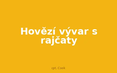 Hovězí vývar s rajčaty