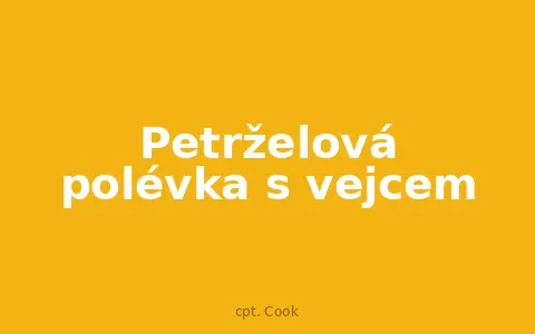 Petrželová polévka s vejcem