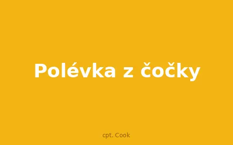 Polévka z čočky