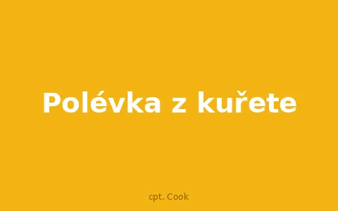 Polévka z kuřete