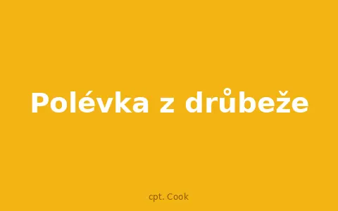 Polévka z drůbeže