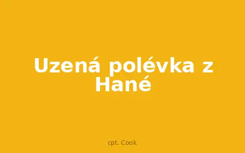 Uzená polévka z Hané