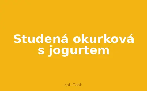 Studená okurková s jogurtem