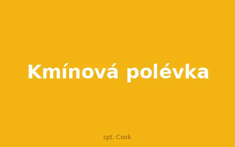 Kmínová polévka