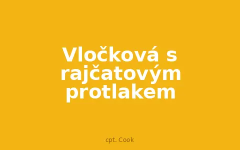 Vločková s rajčatovým protlakem