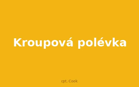 Kroupová polévka