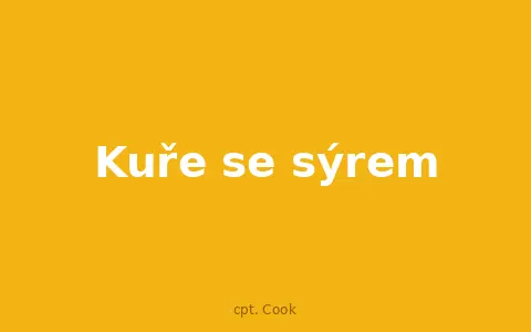 Kuře se sýrem