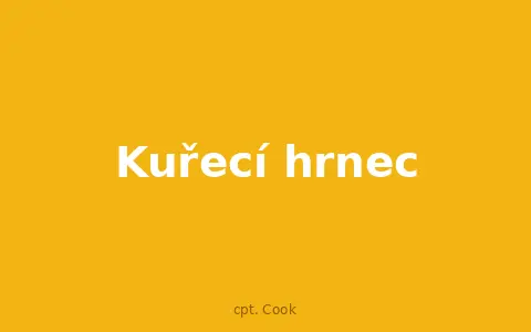 Kuřecí hrnec