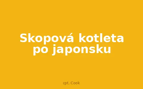 Skopová kotleta po japonsku