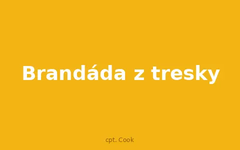 Brandáda z tresky
