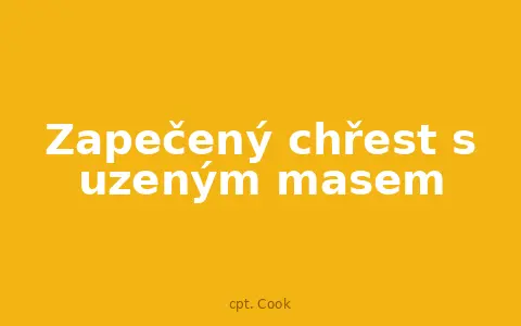 Zapečený chřest s uzeným masem