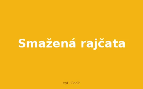 Smažená rajčata