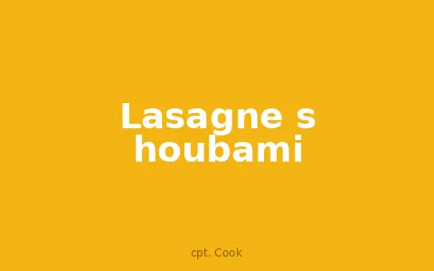 Lasagne s houbami