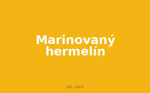 Marinovaný hermelín