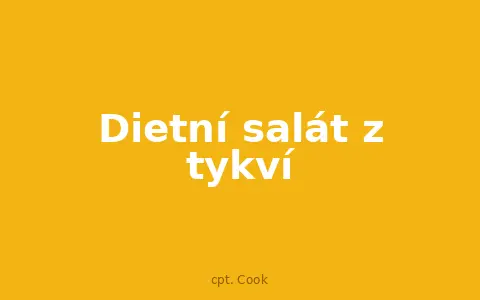 Dietní salát z tykví