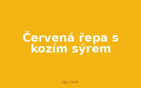 Červená řepa s kozím sýrem