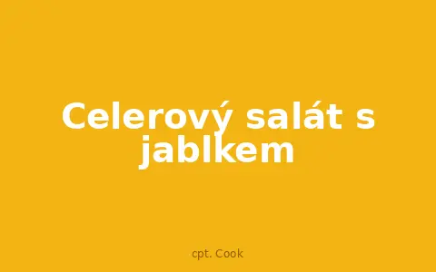 Celerový salát s jablkem