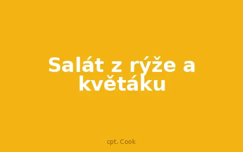 Salát z rýže a květáku