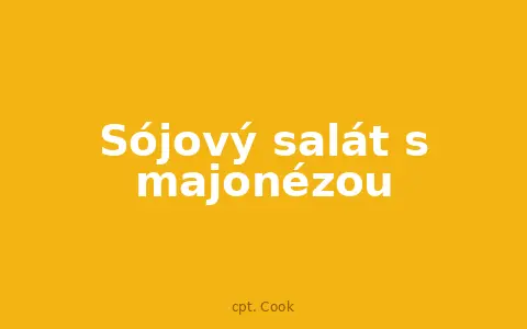 Sójový salát s majonézou