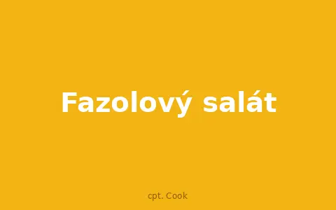Fazolový salát