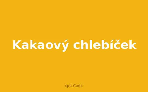 Kakaový chlebíček