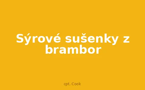 Sýrové sušenky z brambor